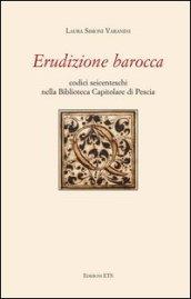 Erudizione barocca. Codici seicenteschi nella biblioteca capitolare di Pescia