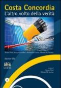 Costa Concordia. L'altro volto della verità