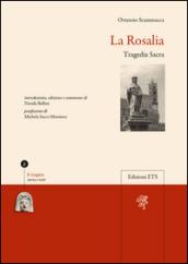 La Rosalia. Tragedia sacra