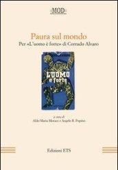 Paura sul mondo. Per «L'uomo è forte» di Corrado Alvaro