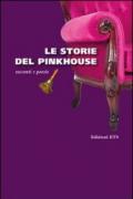 Le storie del Pinkhouse