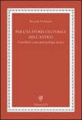 Per una storia culturale dell'antico. Contributi a una antropologia storica