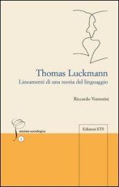 Thomas Luckmann. Lineamenti di una teoria del linguaggio