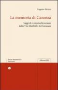 La memoria di Canossa. Saggi di contestualizzazione della 