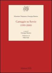 Carteggio su Servio (1993-2000)