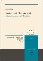 Concetti teorici fondamentali. Lezioni di teoria generale del diritto