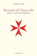 Bernardo Di Chiaravalle. Alcune storie fuori dall'alveo