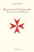 Bernardo Di Chiaravalle. Alcune storie fuori dall'alveo