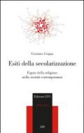 Esiti della secolarizzazione. Figure della religione nella società contemporanea