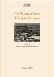 Per «Il mio Carso» di Scipio Slataper