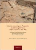 Syrian archaeology in perspective celebrating. 20 years of excavations at Tell Afis. Percorsi di archeologia siriana (Pisa, 27-28 novembre 2006)