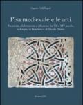 Pisa medievale e le arti. Ricezione, elaborazione e diffusione fra XII e XIV secolo, nel segno di Buscheto e di Nicola Pisano
