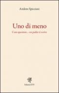 Uno di meno. Caro questore... un padre ti scrive