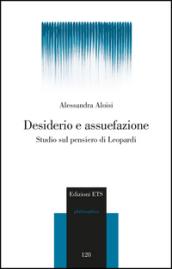 Desiderio e assuefazione. Studio sul pensiero di Leopardi