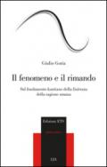 Il fenomeno e il rimando. Sul fondamento kantiano della finitezza della ragione umana