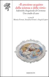 «Il prezioso acquisto della scienza della virtù». La Scuola magistrale «Sofonisba Anguissola» di Cremona: uno studio di caso