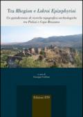 Tra Rhegion e Lokroi Epizephyrioi. Un quindicennio di ricerche topografico-archeologiche tra Palizza i Capo Bruzzano