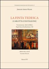 La finta tedesca. Carlotta e Pantaleone tre intermezzi per Attalo re di Bitinia Napoli Teatro di san Bartolomeo, 1728