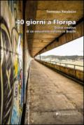 40 giorni a Floripa. Diario creativo di un educatore italiano in Brasile