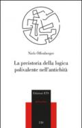 La preistoria della logica polivalente nell'antichità