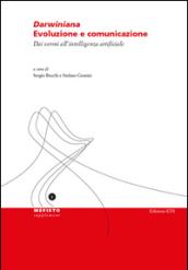 Darwiniana. Evoluzione e comunicazione. Dai vermi all'intelligenza artificiale