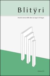 Blityri. Studi di storia delle idee sui segni e le lingue (2013). 2.Fra teoria e storia delle idee linguistiche. Per Lia Formigari