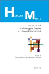 HumanaMente (2014). 26.Reframing the debate of human enhancement