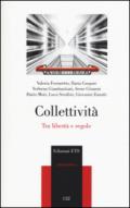 Collettività. Tra libertà e regole