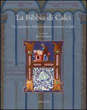 La Bibbia di Calci. Un capolavoro della miniatura romanica in Italia
