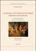 L'ammalato immaginario (Erighetta e Don Chilone). Tre intermezzi per l'Ernelinda. Napoli, Teatro di San Bartolomeo, 1726