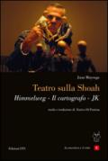 Teatro sulla Shoah. Himmelweg-Il cartografo-JK