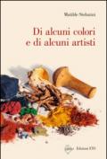 Di alcuni colori e di alcuni artisti