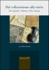 Dal collezionismo alla storia. Vito Capialbi e i brettii a Vibo Valentia