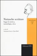 Nietzsche scrittore. Saggi di estetica, narratologia, etica
