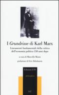 I Grundrisse di Karl Marx. Lineamenti fondamentali della critica dell'economia politica 150 anni dopo