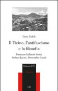 Il Ticino, l'antifascismo e la filosofia. Tommaso Galla