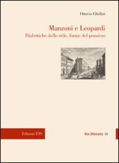 Manzoni e Leopardi. Dialettiche dello stile, forme del pensiero