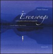 Evensongs. Ventiquattro notturni ad acquarello. Ediz. italiana e inglese