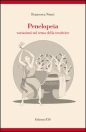 Penelopeia. Variazioni sul tema della tessitrice