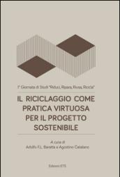 Il riciclaggio come pratica virtuosa per il progetto