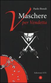 Maschere. V per vendetta