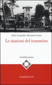 Le stazioni del trammino