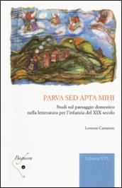 Parva sed apta mihi. Studi sul paesaggio domestico nella letteratura per l'infanzia del XIX secolo