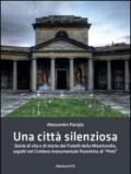 Una città silenziosa. Storie di vita e di morte dei fratelli della misericordia sepolti nel cimitero monumentale fiorentino di «Pinti»