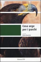 Cosa urge per i parchi