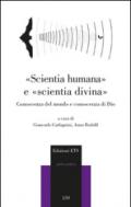 «Scientia humana» e «scientia divina». Conoscenza del mondo e conoscenza di Dio