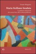 Maria Siciliano Insalata. La pulsione matriarcale dal canone lirico alla scrittura polifonica