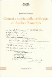 Genesi e storia della «trilogia» di Andrea Zanzotto