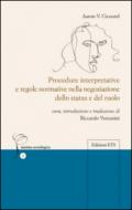 Procedure interpretative e regole normative nella negoziazione dello status e del ruolo