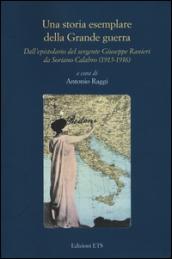 Una storia esemplare della Grande Guerra. Dall'epistolario del sergente Giuseppe Ranieri da Soriano Calabro (1915-1916)